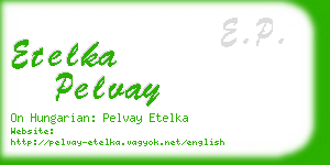 etelka pelvay business card